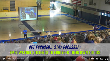 Get Focused...Stay Focused!®
 Empowering Students to Engineer their Own Future